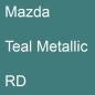 Preview: Mazda, Teal Metallic, RD.